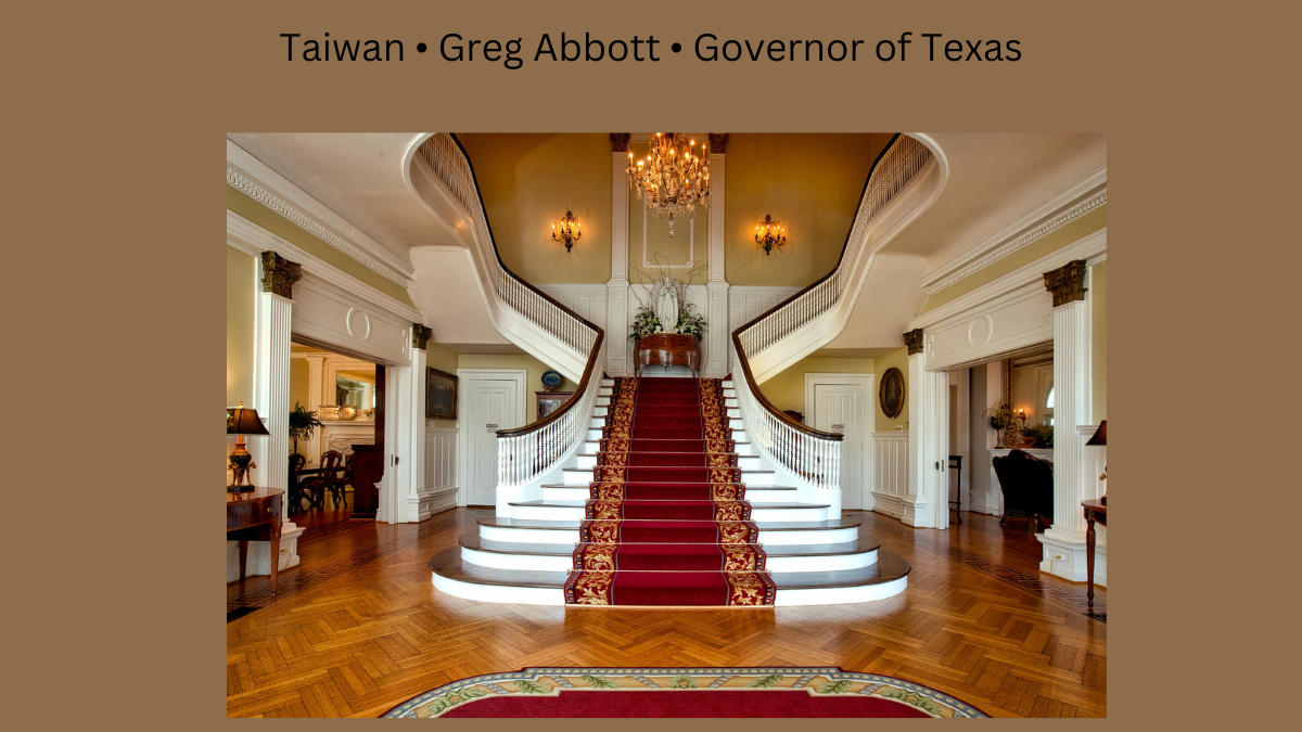 Taiwan • Greg Abbott • Governor of Texas