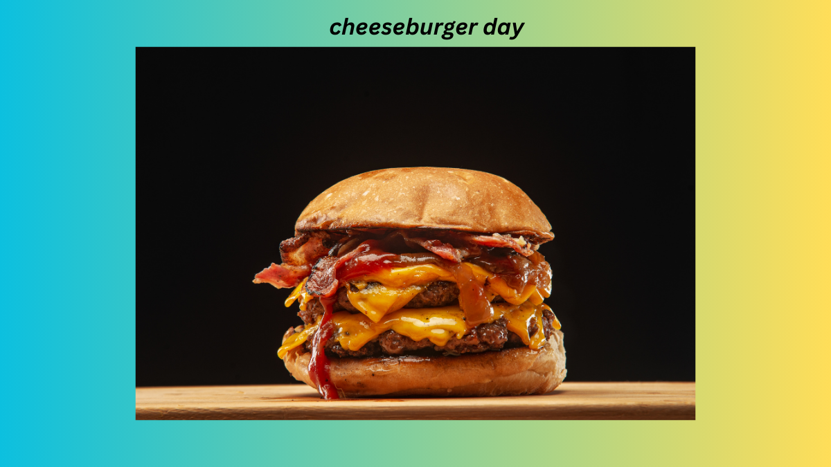 cheeseburger day